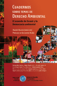 Cuadernos sobre temas de Derecho Ambiental n° 2<br /><br />
&quot;El Acuerdo de Escazú y la Democracia ambiental&quot;